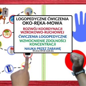 ćwiczenia oko ręka, koordynacja wzrokowo-ruchowa, mowa, ćwiczenia logopedyczne , koncentracja - pdf