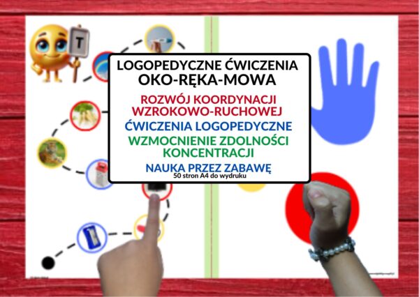 ćwiczenia oko ręka, koordynacja wzrokowo-ruchowa, mowa, ćwiczenia logopedyczne , koncentracja - pdf