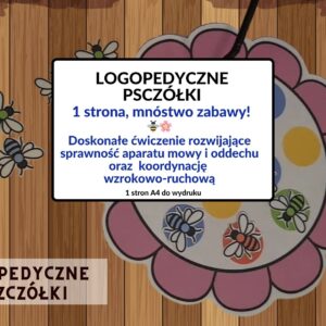 ĆWICZENIE ODDECHOWE, ĆWICZENIE ZE SŁOMKĄ, LOGOPEDYCZNE PSZCZÓŁKI -PDF